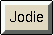 [Jodie]